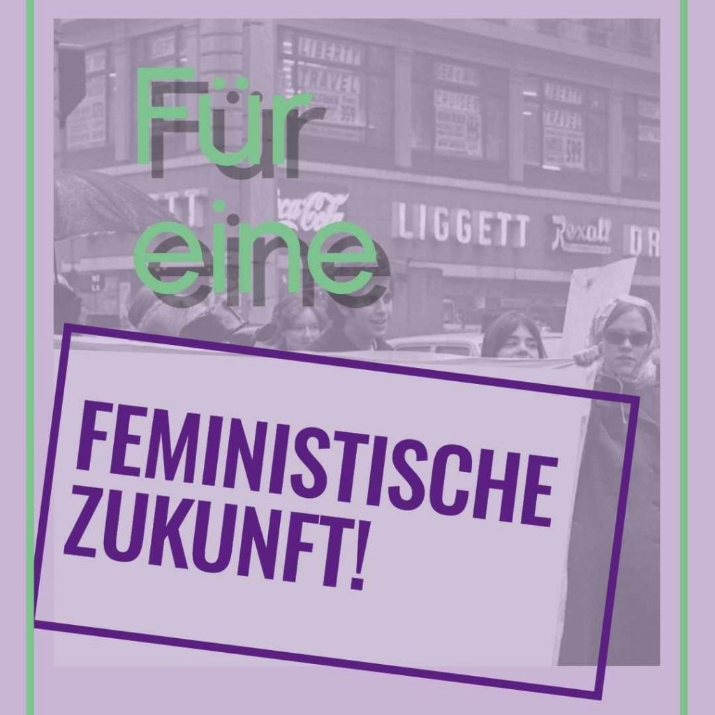 Für eine feministische Zukunft! Am 8. März gegen Patriarchat und Kapitalismus!